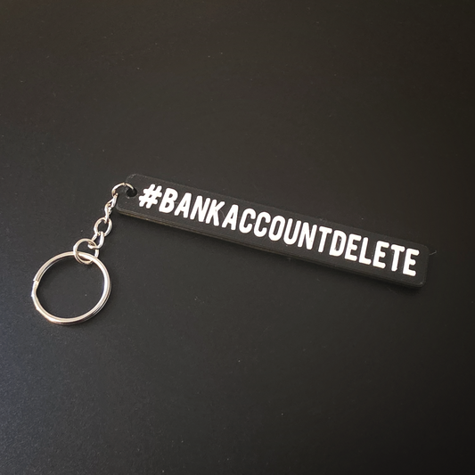#BankAccountDelete keyring - Accessory for Car Keys
